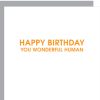 Wonderful Human Birthday Letterpress Card
