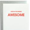 Look At You Being Awesome Card